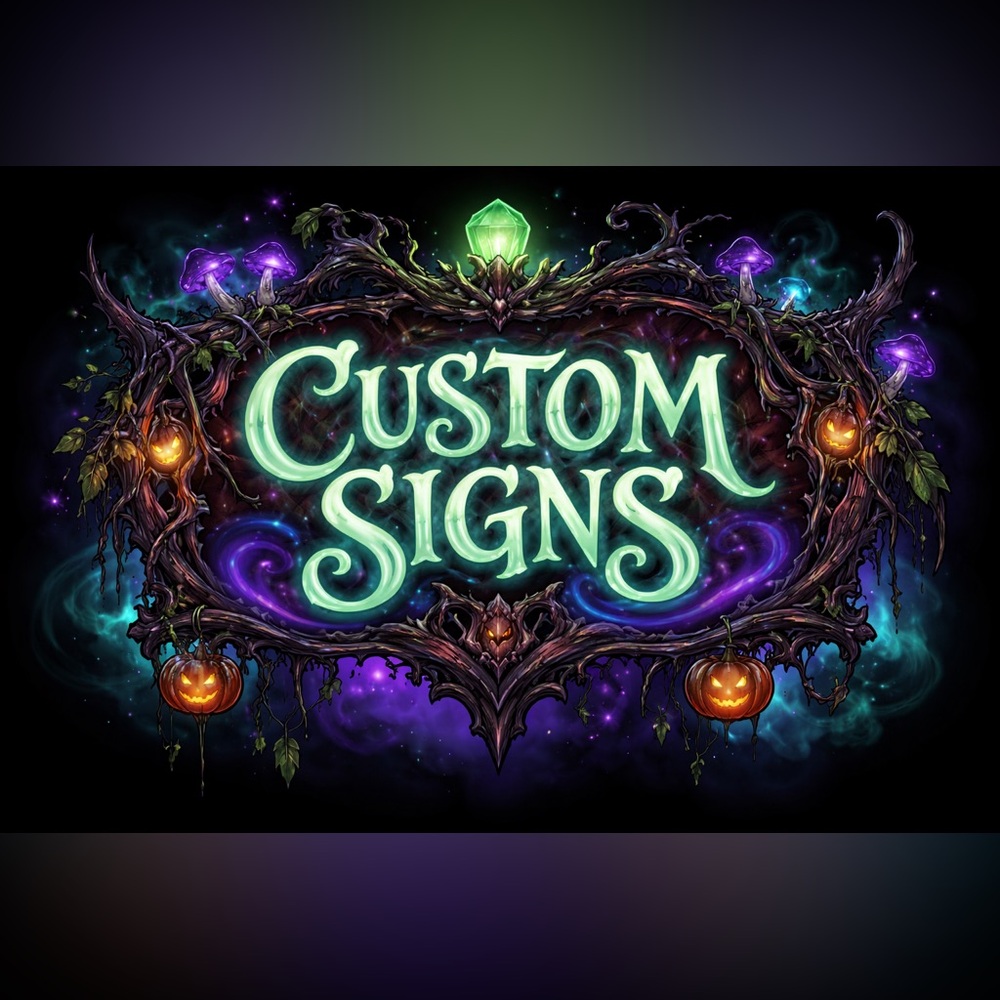 CUSTOM MADE SIGNS